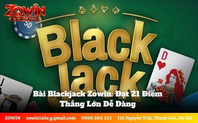 Bài Blackjack Zowin