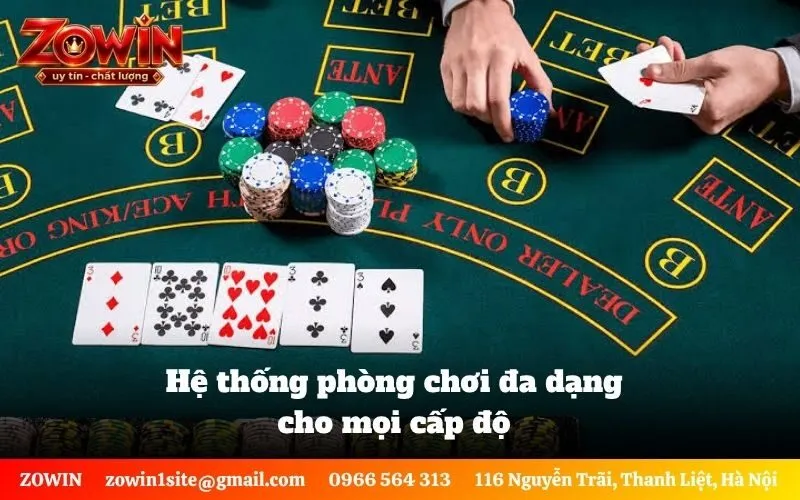 Hệ thống phòng chơi đa dạng cho mọi cấp độ