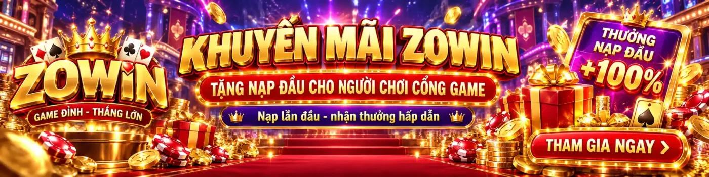 khuyến mãi zowin tặng nạp đầu