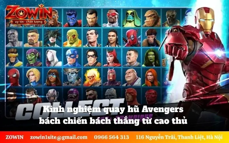 Kinh nghiệm quay hũ Avengers bách chiến bách thắng từ cao thủ