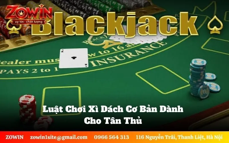Luật Chơi Xì Dách Cơ Bản Dành Cho Tân Thủ
