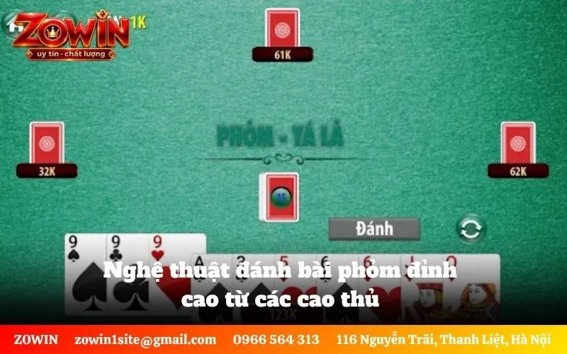 Nghệ thuật đánh bài phỏm đỉnh cao từ các cao thủ